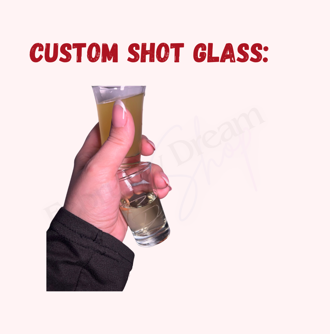 Personalize shot glass